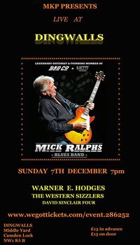 Mick Ralphs Blues Band + Warner E. Hodges + The Western Sizzlers + David Sinclair Four
