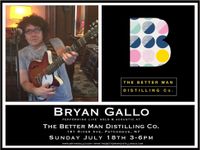 Bryan Gallo live at The Better Man Distilling Co. 