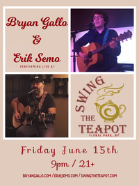 Bryan Gallo + Erik Semo Live At Swing The Teapot