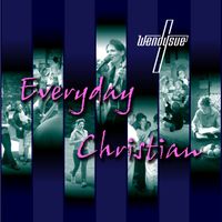 Everyday Christian  by Wendysue