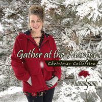Gather at the Manger Christmas Collection : CD