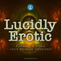 Lucidly Erotic by Brainwave Power Music