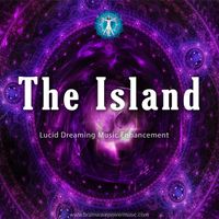 The Island Lucid Dreaming by Brainwave Power Music