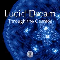 Lucid Dreaming -Travel Through The Cosmos by Brainwave Power Music