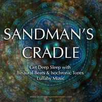 Sandman's Cradle by Brainwave Power Music