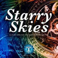Starry Skies - Lucid Dreaming Music by Brainwave Power Music