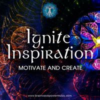 IGNITE INSPIRATION Album by Brainwave Power Music