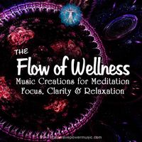 The Flow of Wellness by Brainwave Power Music
