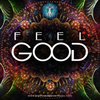 The FEEL GOOD Album by Brainwave Power Music