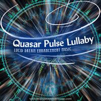 Quasar Pulse Lullaby by Brainwave Power Music