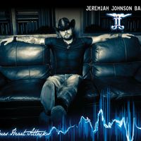 Blues Heart Attack by Jeremiah Johnson Band