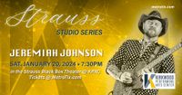 Jeremiah Johnson - KPAC Strauss Studio Series