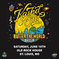 Butter the World Tour - Old Rock House
