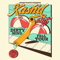 Dirty Mind Fall Tour with Kash'd Out