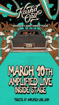 Whiskey and Weed Tour -Amplified Live