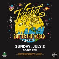 Butter the World Tour - Riverfront Live