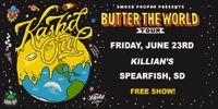 Butter the World Tour - Killian's 