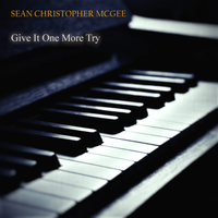 Give It One More Try by SEAN CHRISTOPHER MCGEE