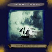 Sinbad and The Seven Seas by SEAN CHRISTOPHER MCGEE