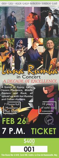 **Luna Rumba in Concert: A Decade of Excellence** February 26