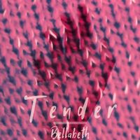 Tender by Bellabeth