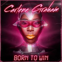 BORN TO WIN by CARLENE GRAHAM