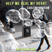 HELP ME HEAL MY HEART by CARLENE GRAHAM 