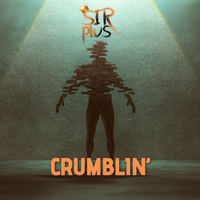 Crumblin' by Sir Plus