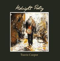 Midnight Poetry: Travis Cooper 