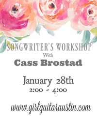 Songwriting Workshop with Cass Brostad