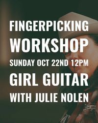 Fingerpicking Workshop with Julie