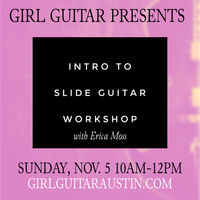Intro to Slide Guitar Workshop