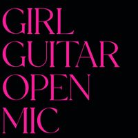 May Girl Guitar Open Mic Workshop