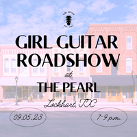 Girl Guitar Roadshow at The Pearl