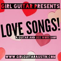 Love Songs Guitar and Uke Workshop