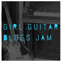 Girl Guitar Blues Jam
