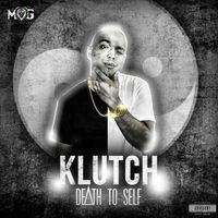 Death To Self EP by Klutch