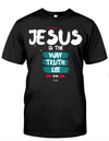 Jesus is the way the truth and the life 