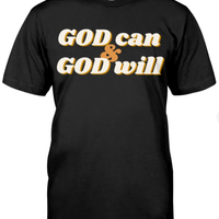 God can & God will T Shirt