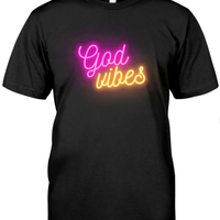 God Vibes T Shirt