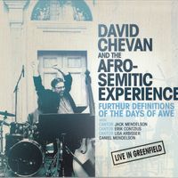 Further Definitions of the Days of Awe: Live in Greenfield THE COMPLETE CONCERT by The Afro-Semitic Experience