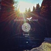 Tribal ep by Courteous Thief