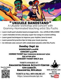 Anacortes, WA: Ukulele Zen Workshop & Concert