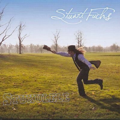 Stuart Fuchs Stuart Fuchs Debut Solo Album - Virtuosic World Infused Ukulele Music