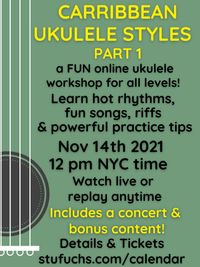 Online Ukulele Webinar:  Caribbean Styles for Ukulele (Part 1) 