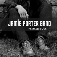 [Legacy Series] Restless Soul EP by Jamie Porter Band