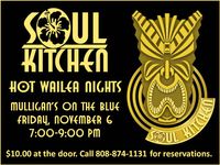 Soul Kitchen HOT WAILEA NIGHTS at Mulligan's on the Blue