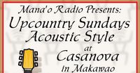 Soul Kitchen at Mana'o Radio Upcountry Sundays Acoustic Style Benefit