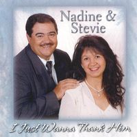 I Just Wanna Thank Him by Nadine and Stevie