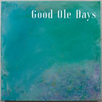 Good Ole Days by Jeremy Parsons
